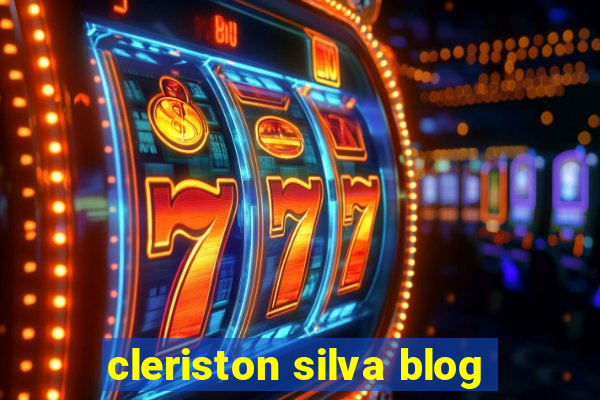 cleriston silva blog